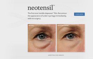 Neotensil is a liquid film which tighten under the eyes.
